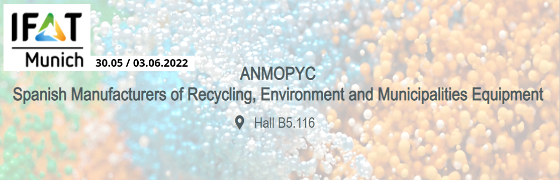 ANMOPYC participa en IFAT 2022, Munich, 30 de Mayo - 3 de Junio